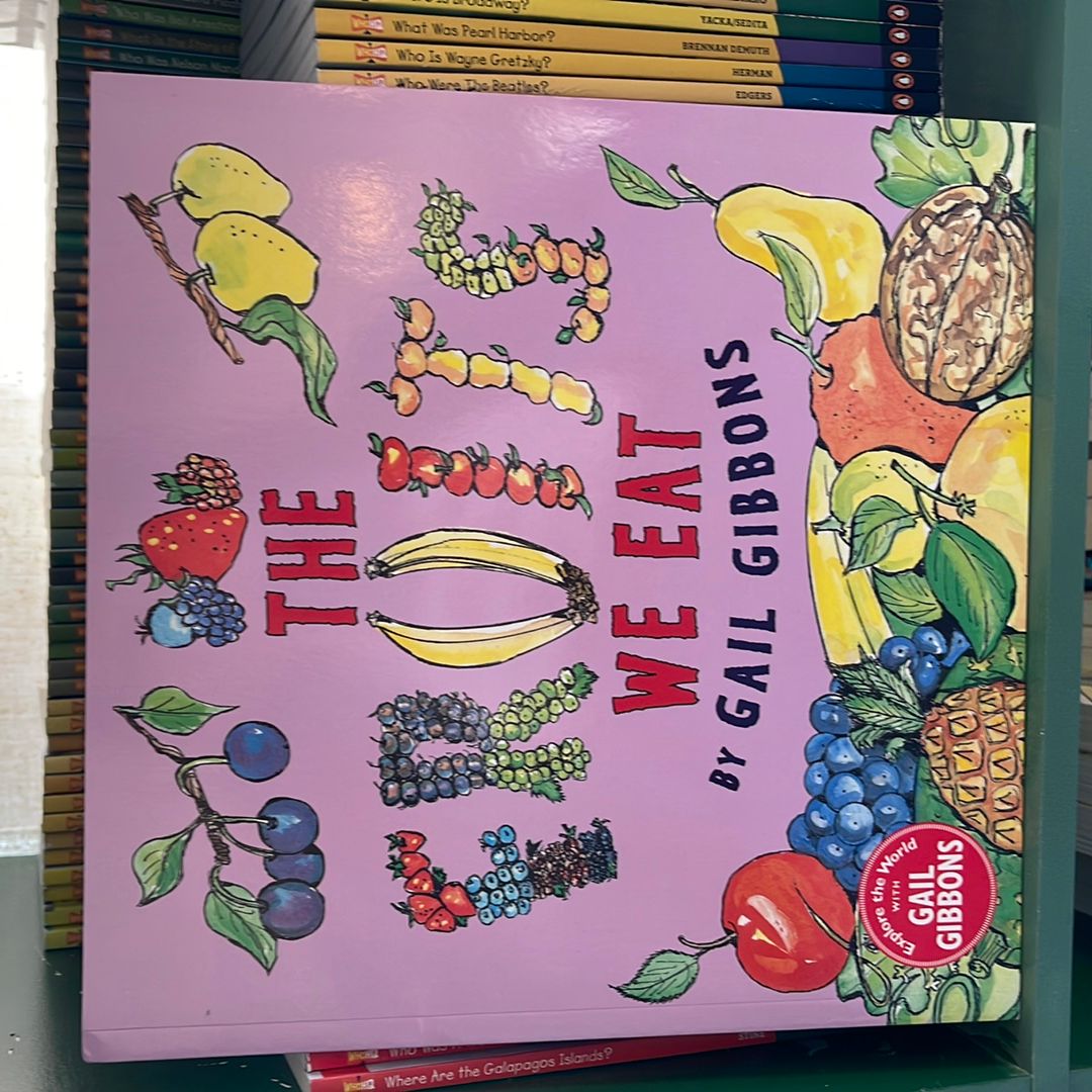 The Fruits We Eat