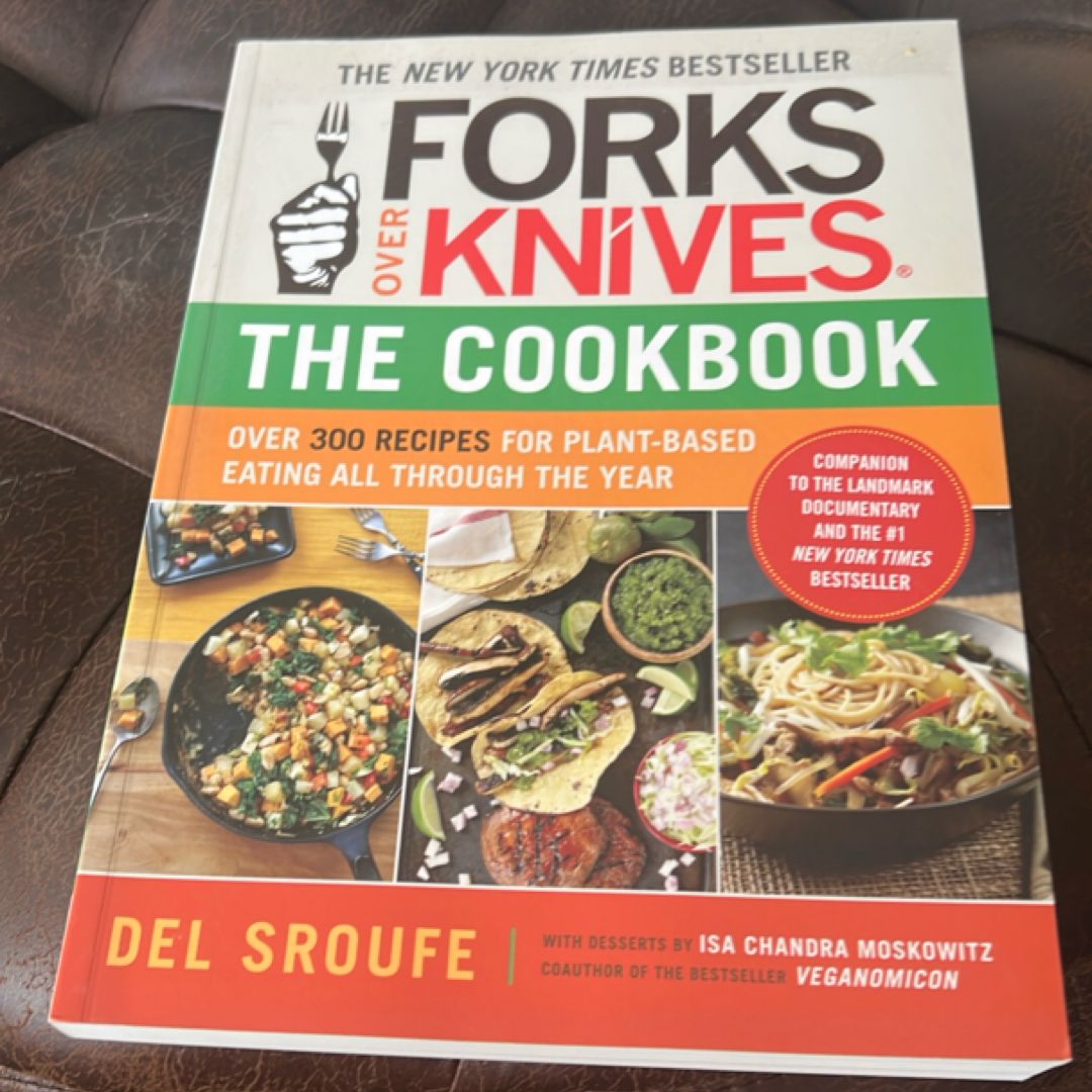 Forks over Knives--The Cookbook
