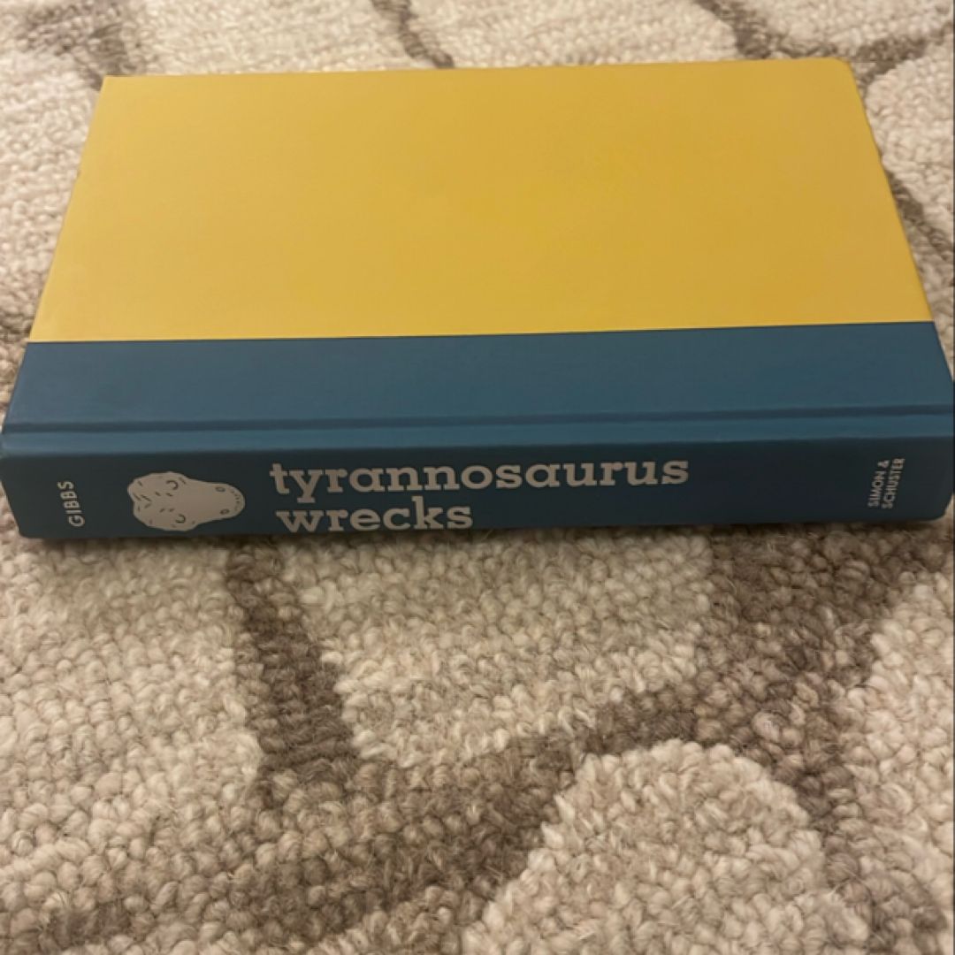 Tyrannosaurus Wrecks