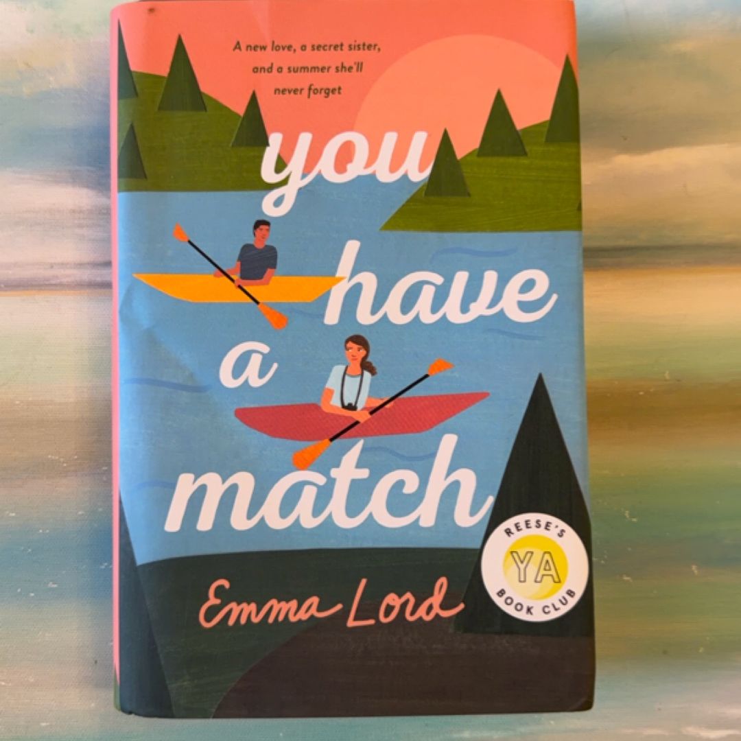 You Have a Match