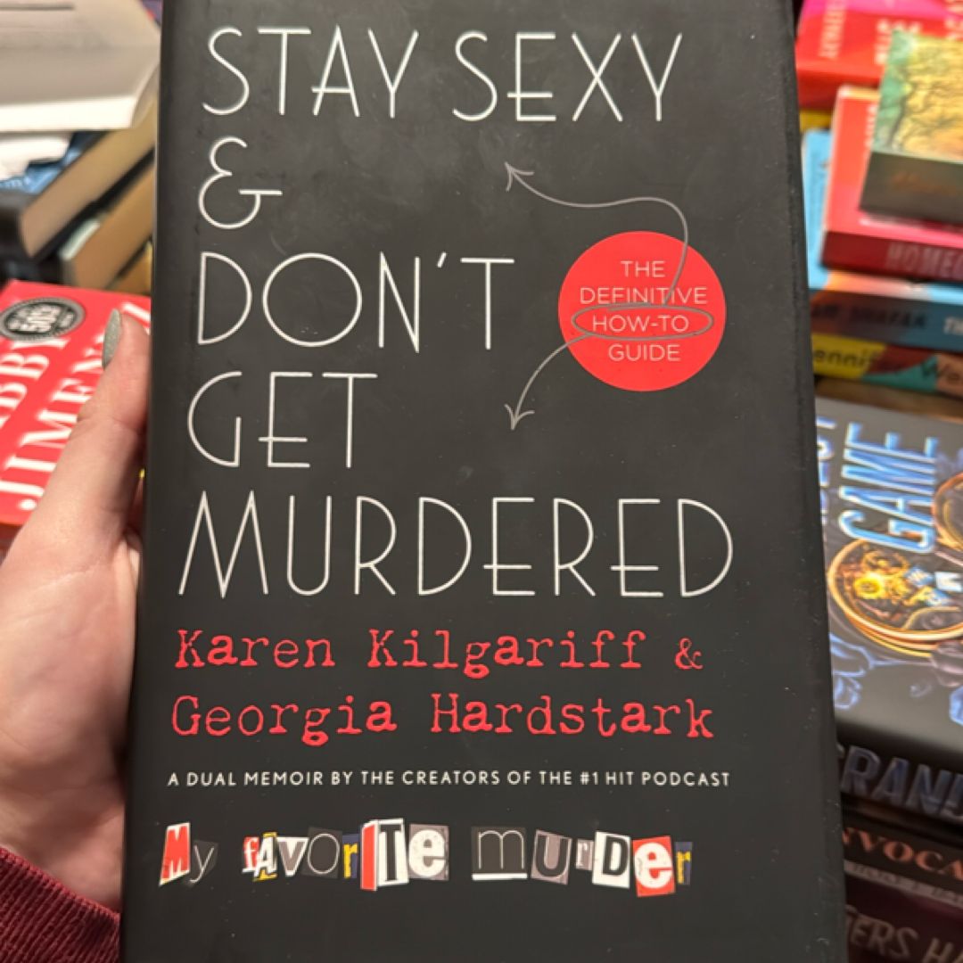 Stay Sexy and Don't Get Murdered