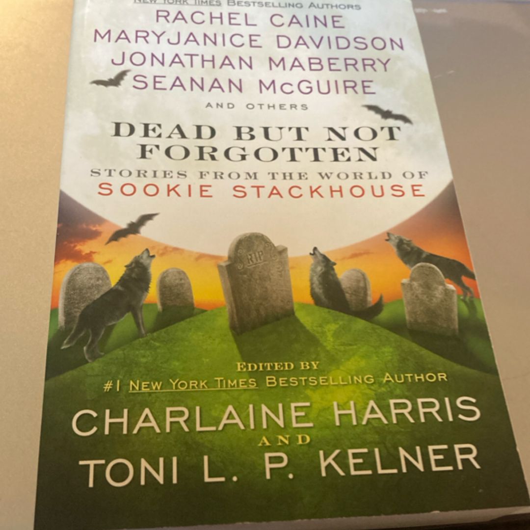 Dead but Not Forgotten