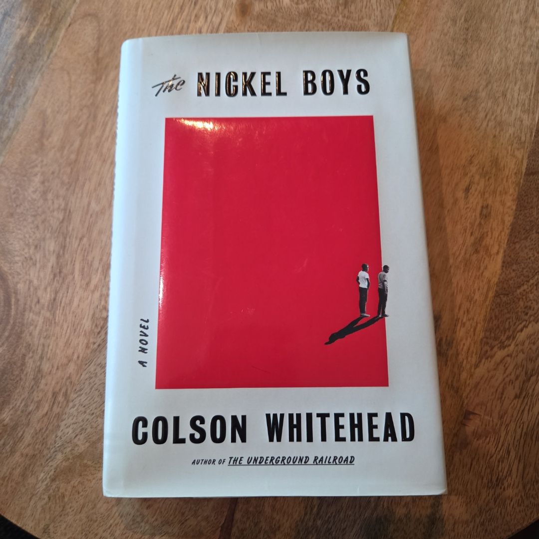 The Nickel Boys (Winner 2020 Pulitzer Prize for Fiction)