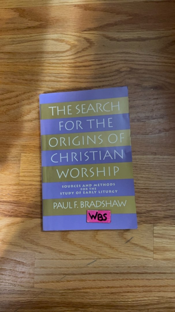 The Search for the Origins of Christian Worship