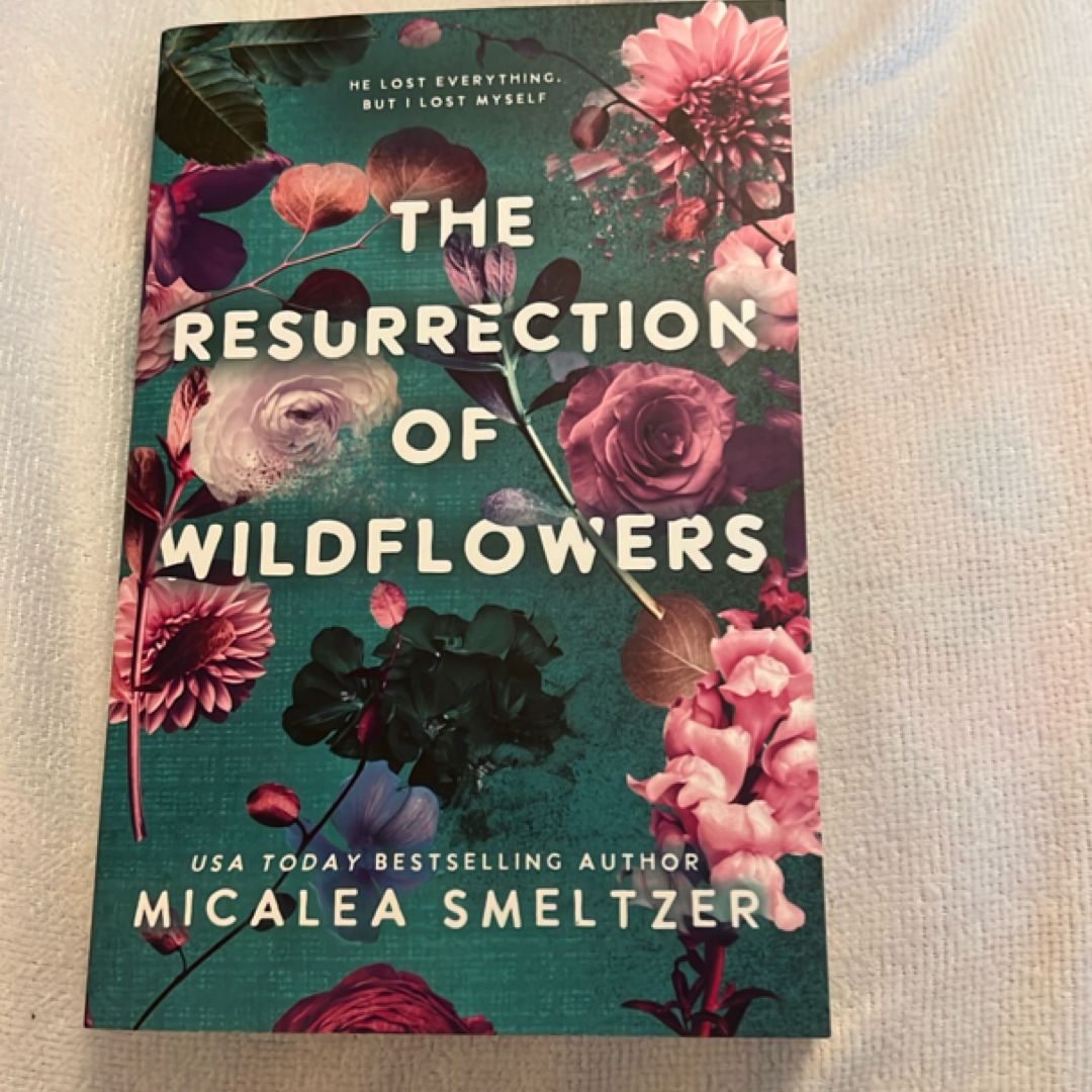The Resurrection of Wildflowers