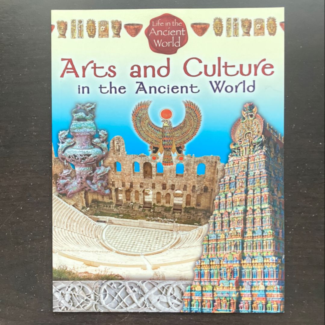 Arts and Culture in the Ancient World by Reagan Miller, Hazel ...