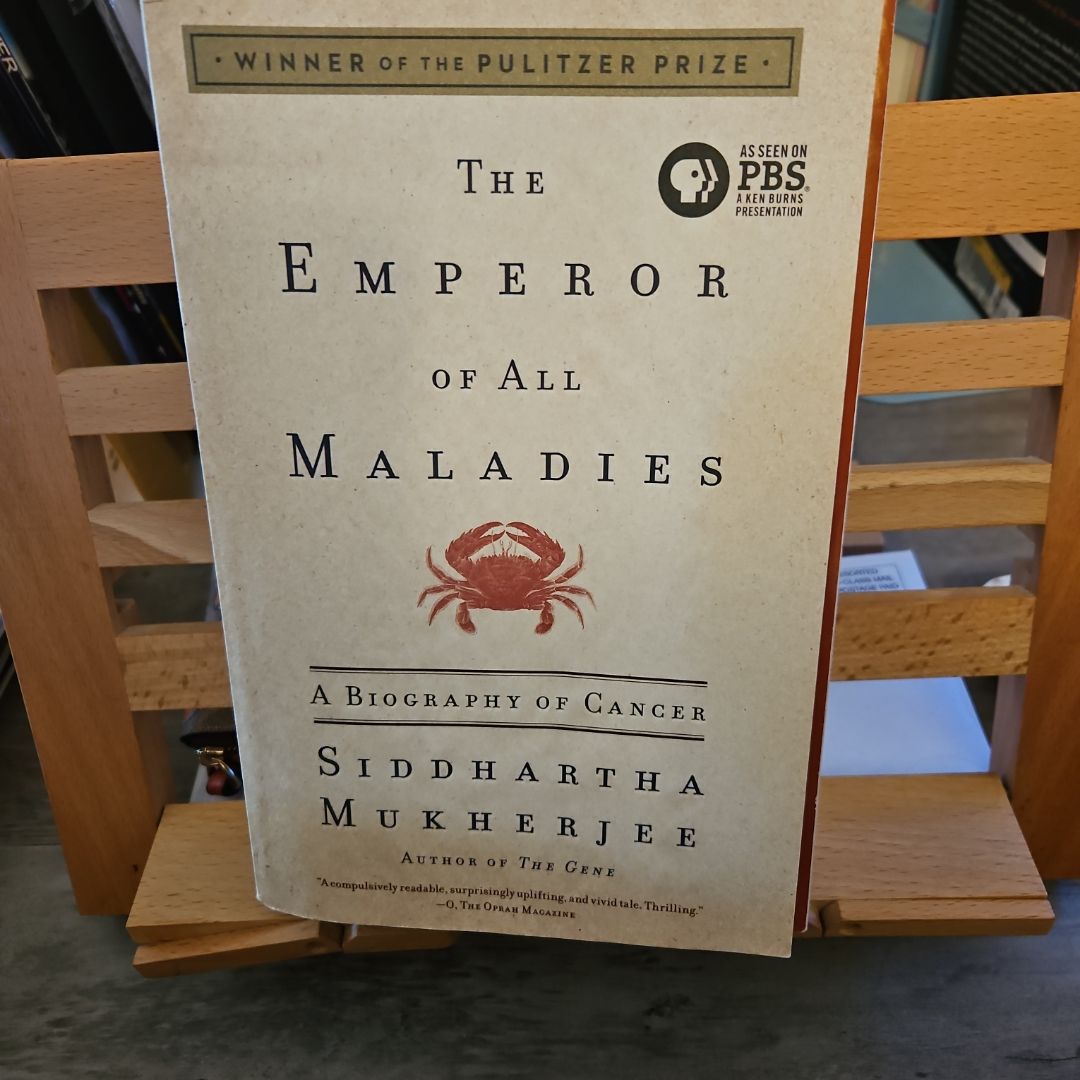 The Emperor of All Maladies
