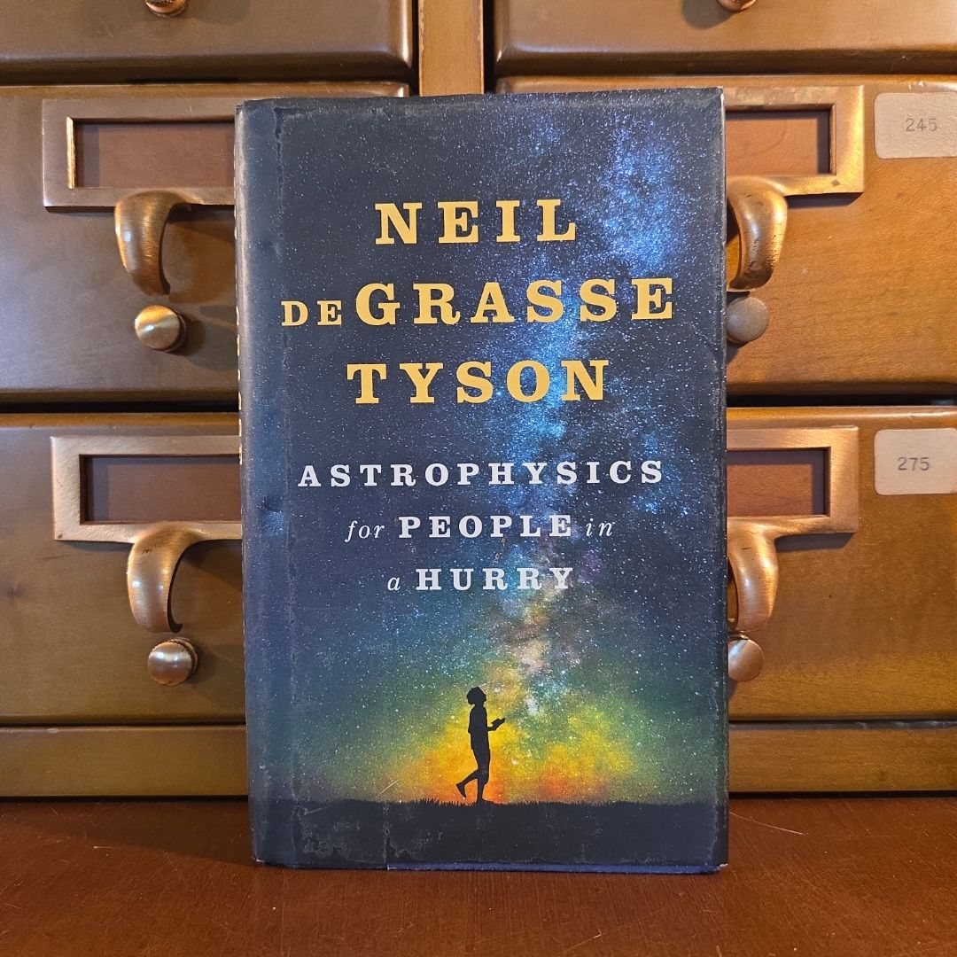 Astrophysics for People in a Hurry