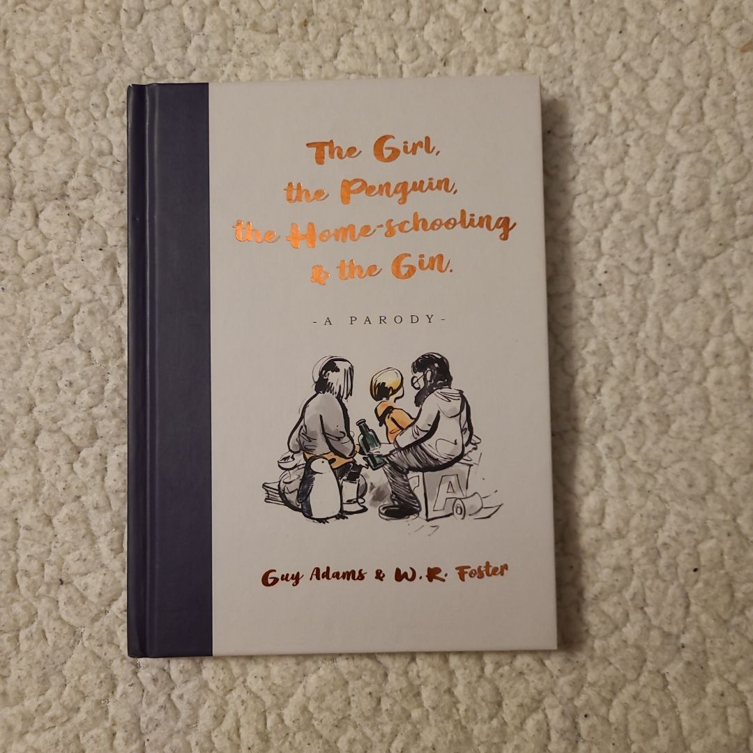 The Girl, the Penguin, the Home-Schooling and the Gin