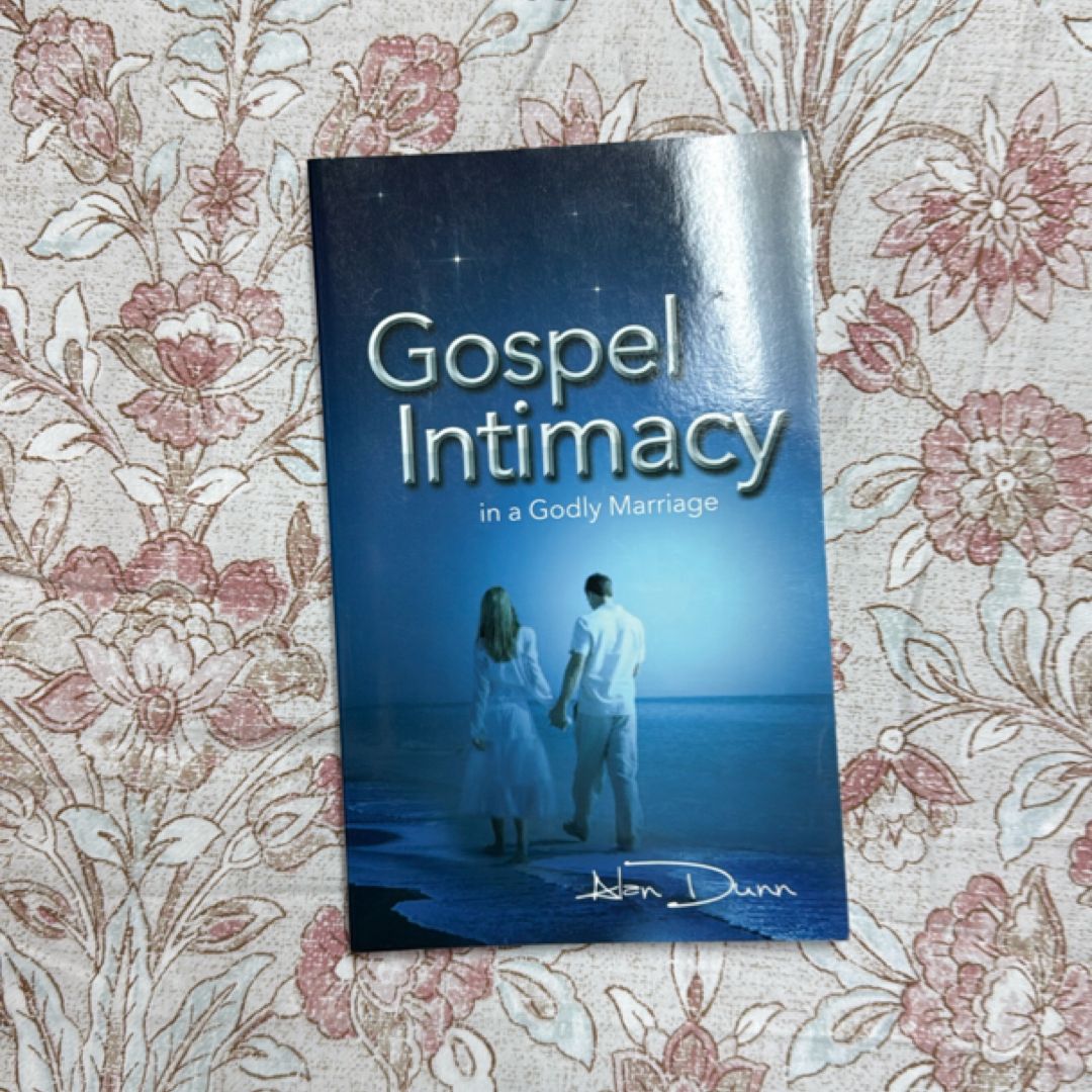 Gospel Intimacy in a Godly Marriage