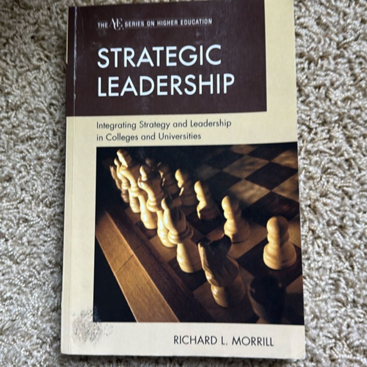 Strategic Leadership by Richard L. Morrill