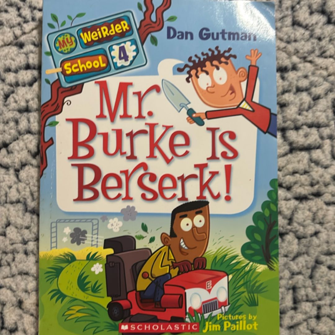 Mr Burke Is Berserk!