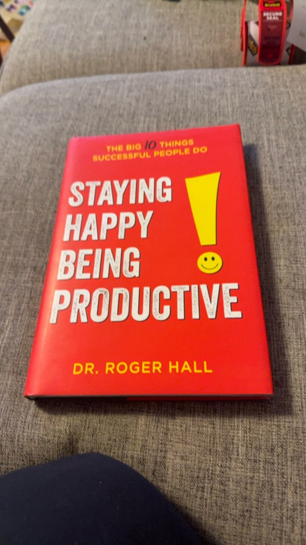 Staying Happy, Being Productive