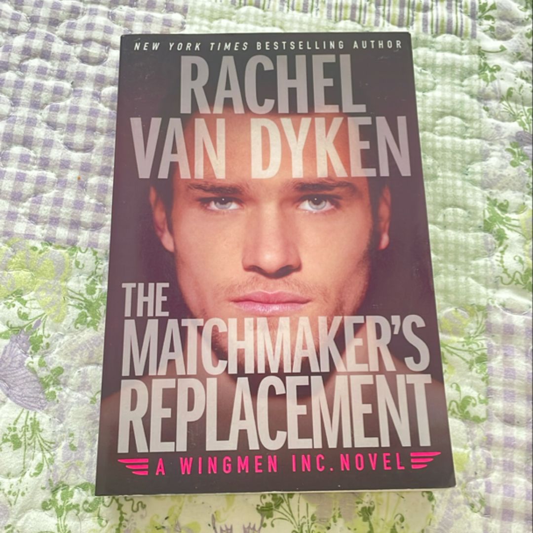 The Matchmaker's Replacement