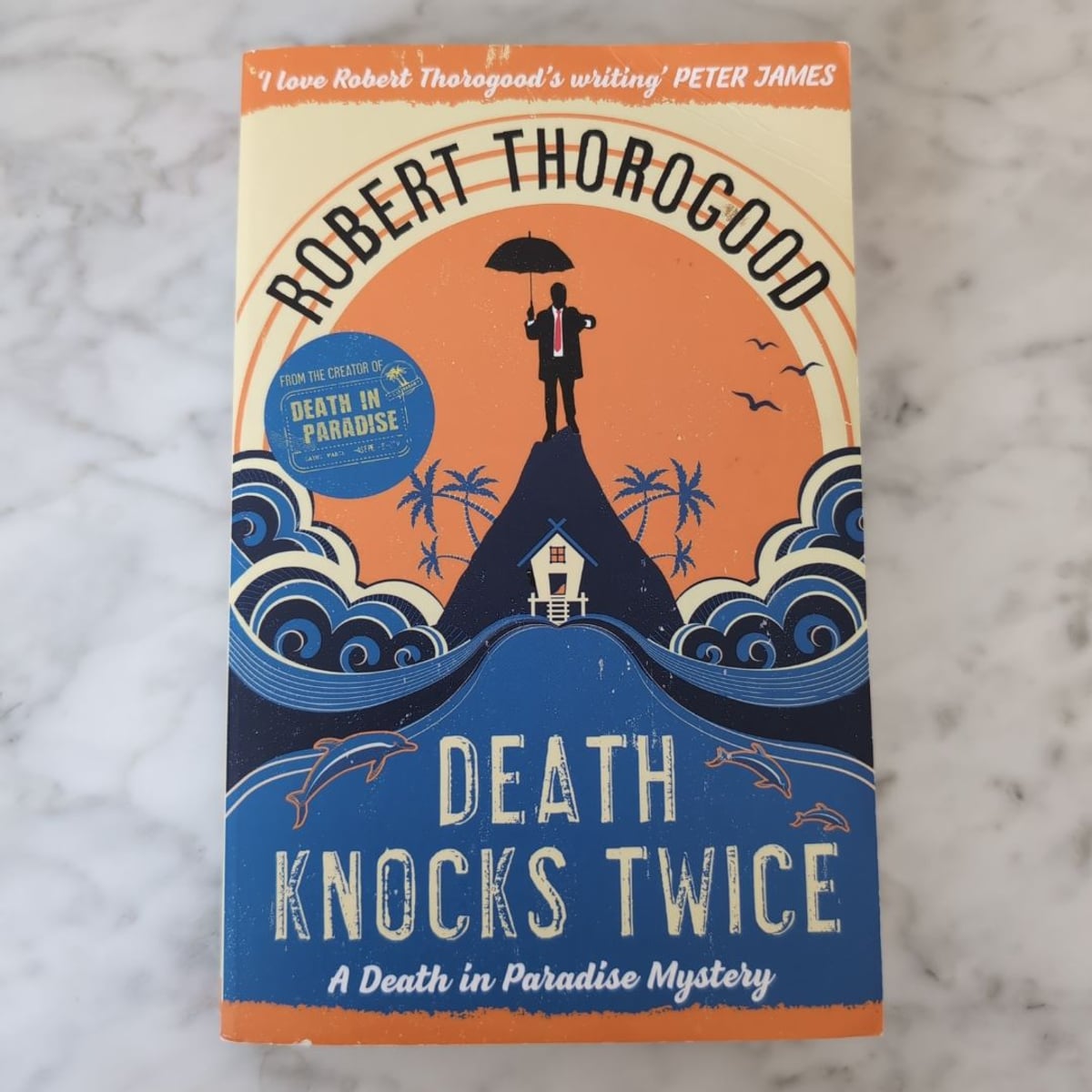 Death Knocks Twice by Robert Thorogood