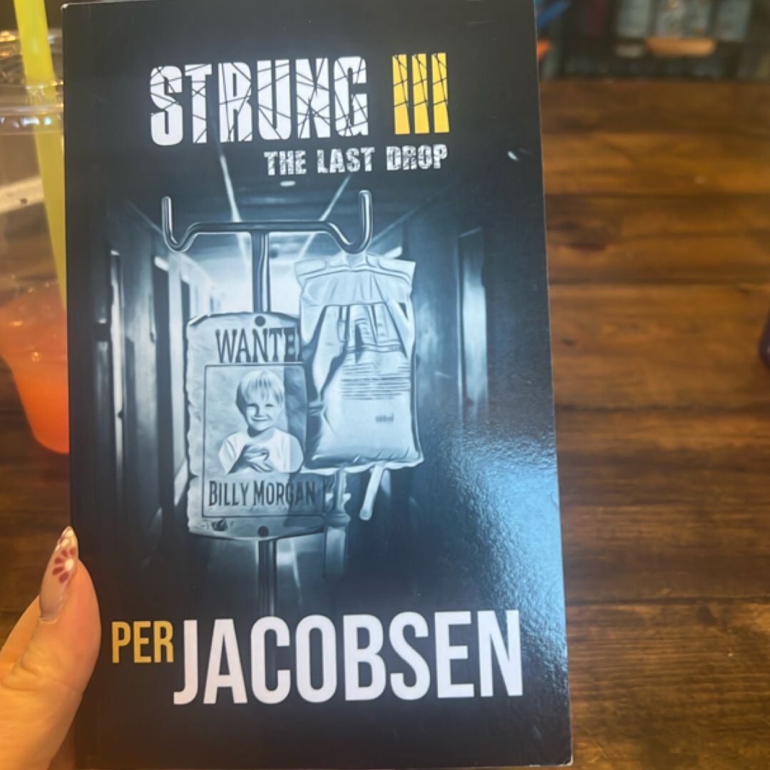 Strung III: The Last Drop