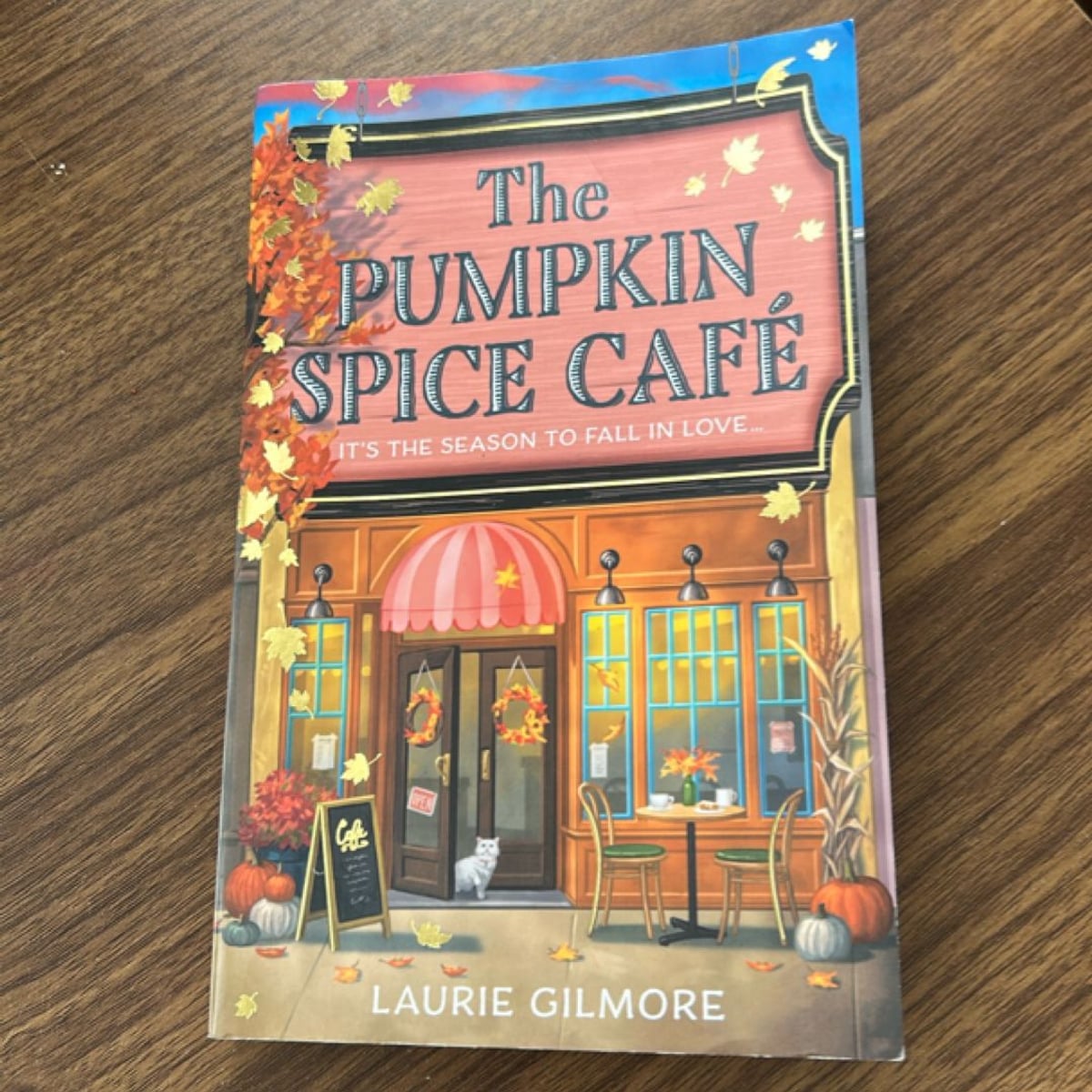 The Pumpkin Spice Café by Laurie Gilmore