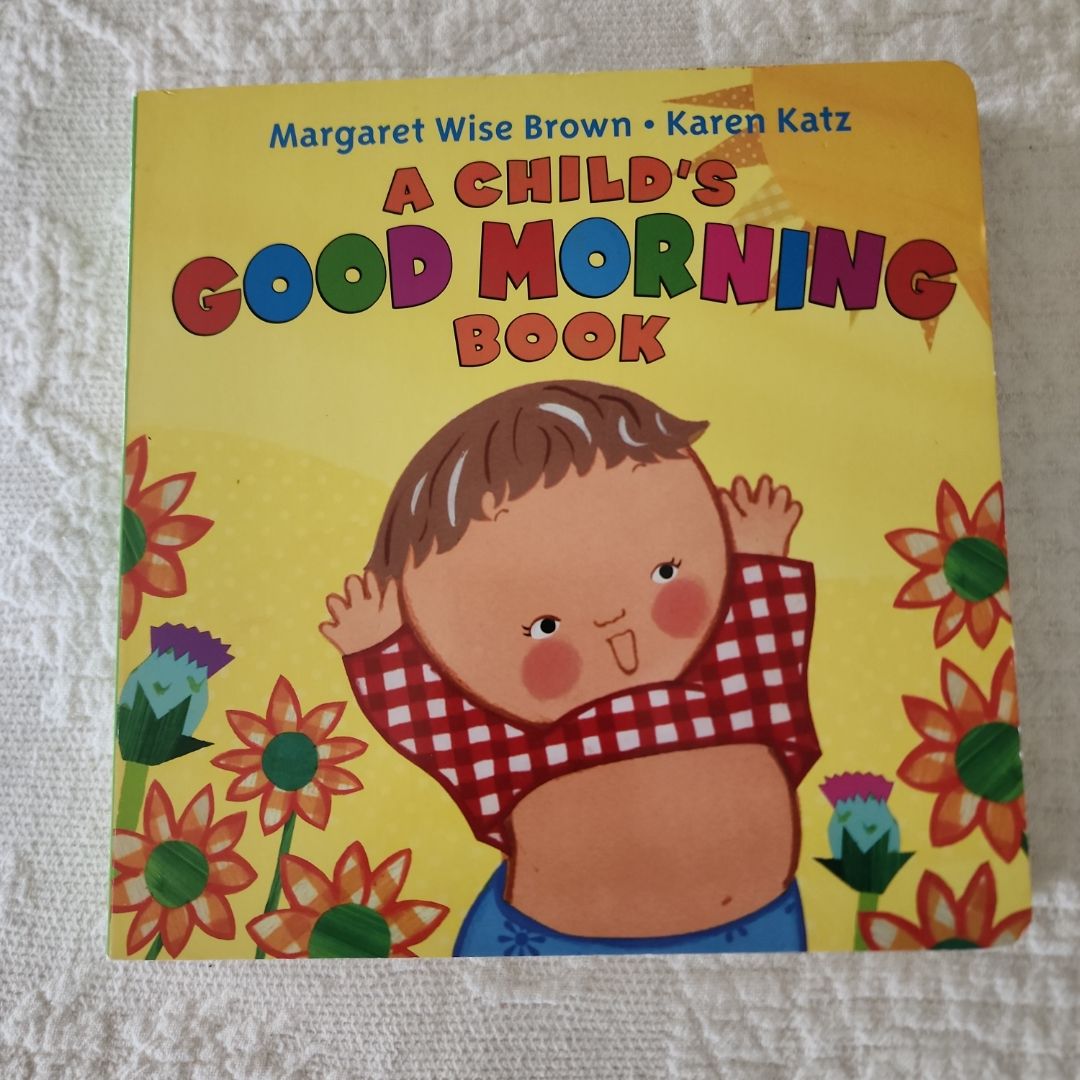 A Child's Good Morning Book