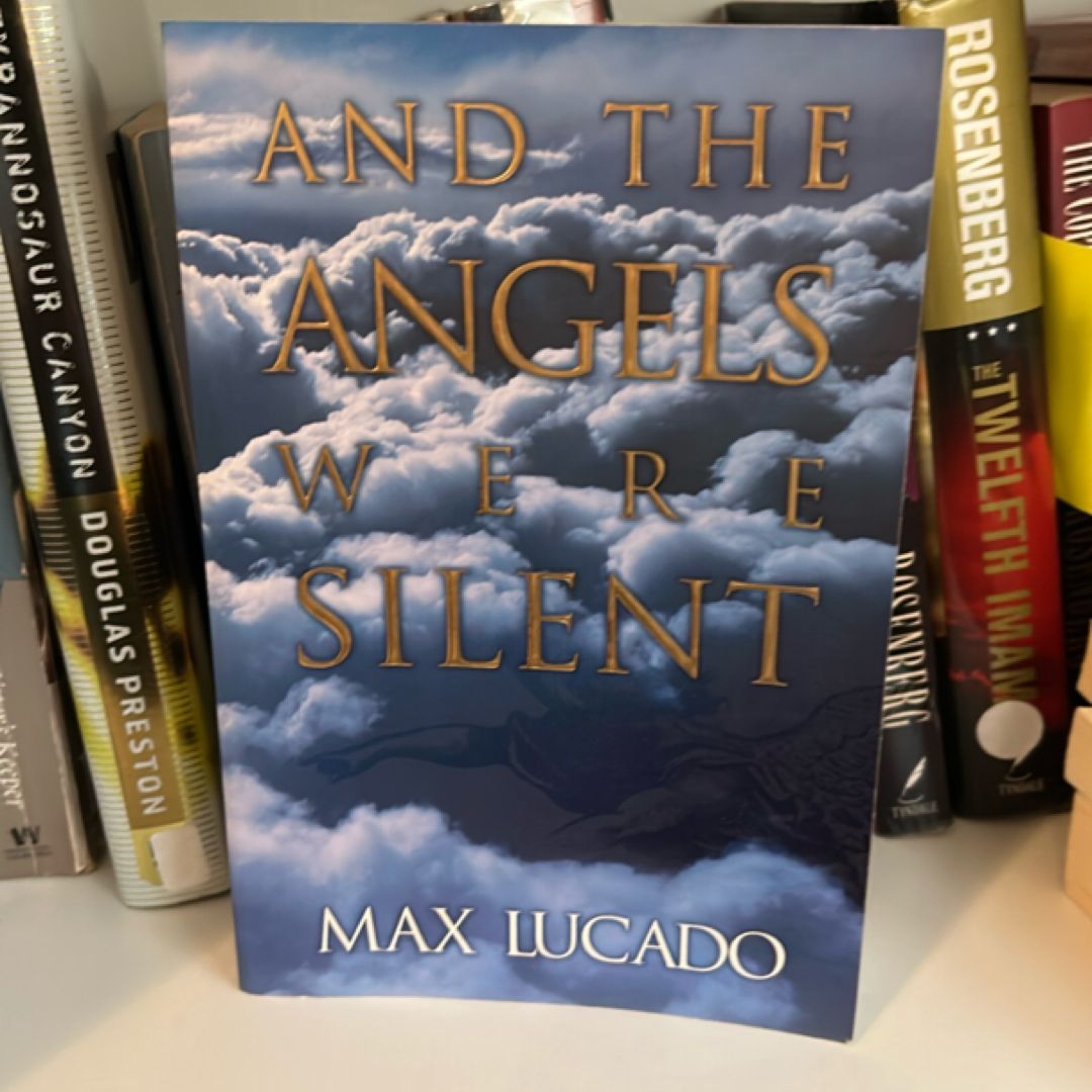 And the Angels Were Silent