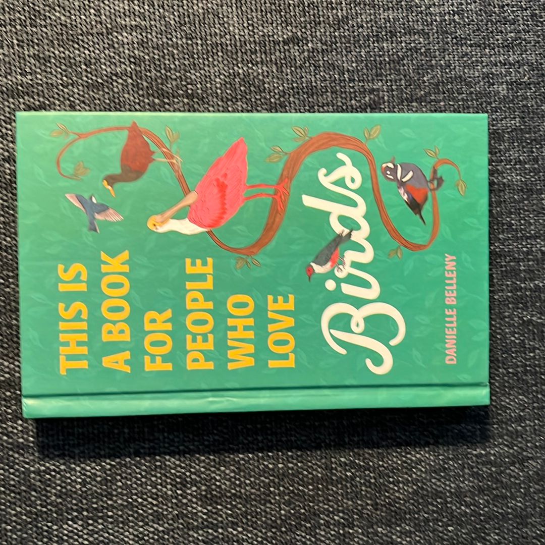 This Is a Book for People Who Love Birds