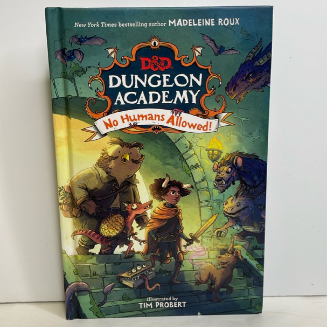 Dungeons and Dragons: Dungeon Academy: No Humans Allowed!
