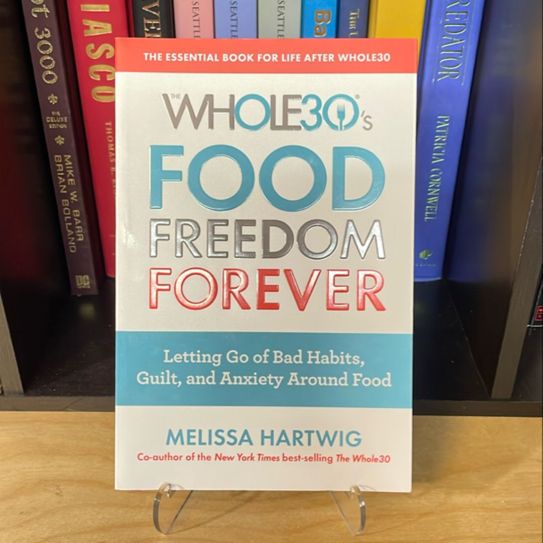 The Whole30's Food Freedom Forever