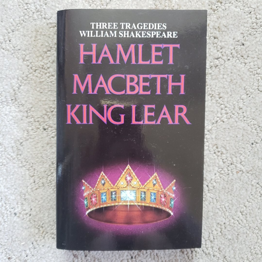 Three Tragedies: Hamlet, Macbeth & King Lear 