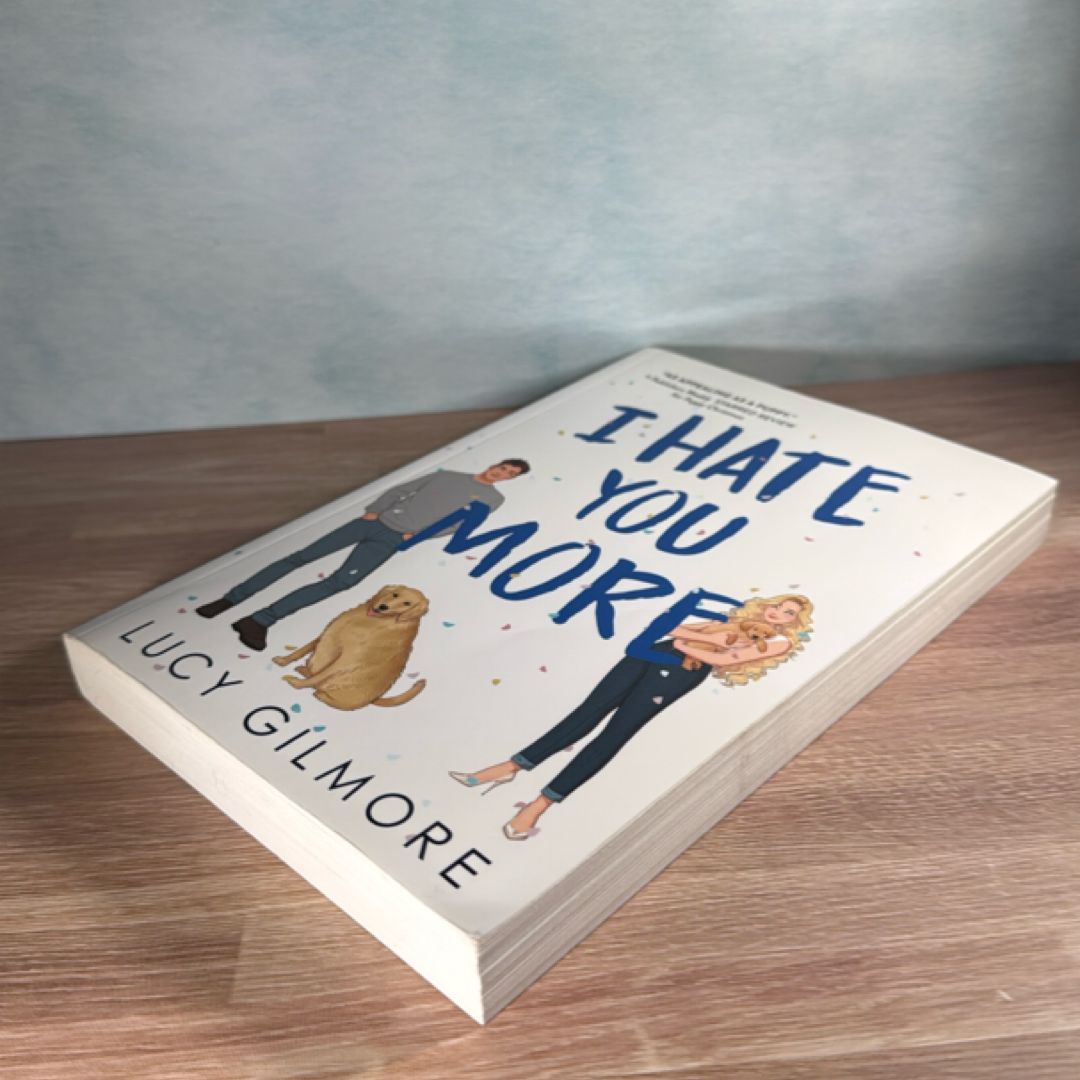 I Hate You More