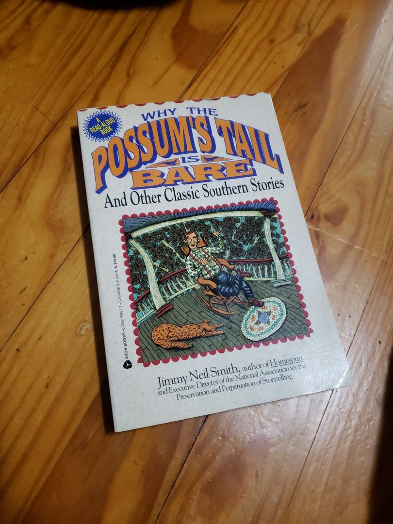 Why the Possum's Tail Is Bare and Other Classic Southern Stories