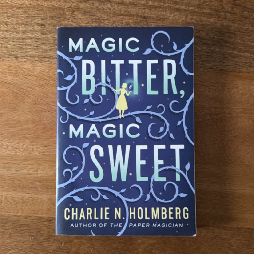 Magic Bitter, Magic Sweet