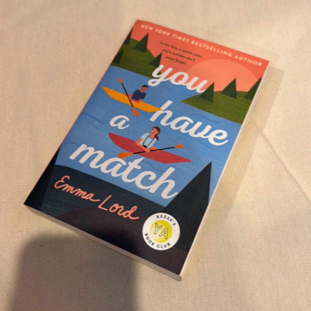 You Have a Match