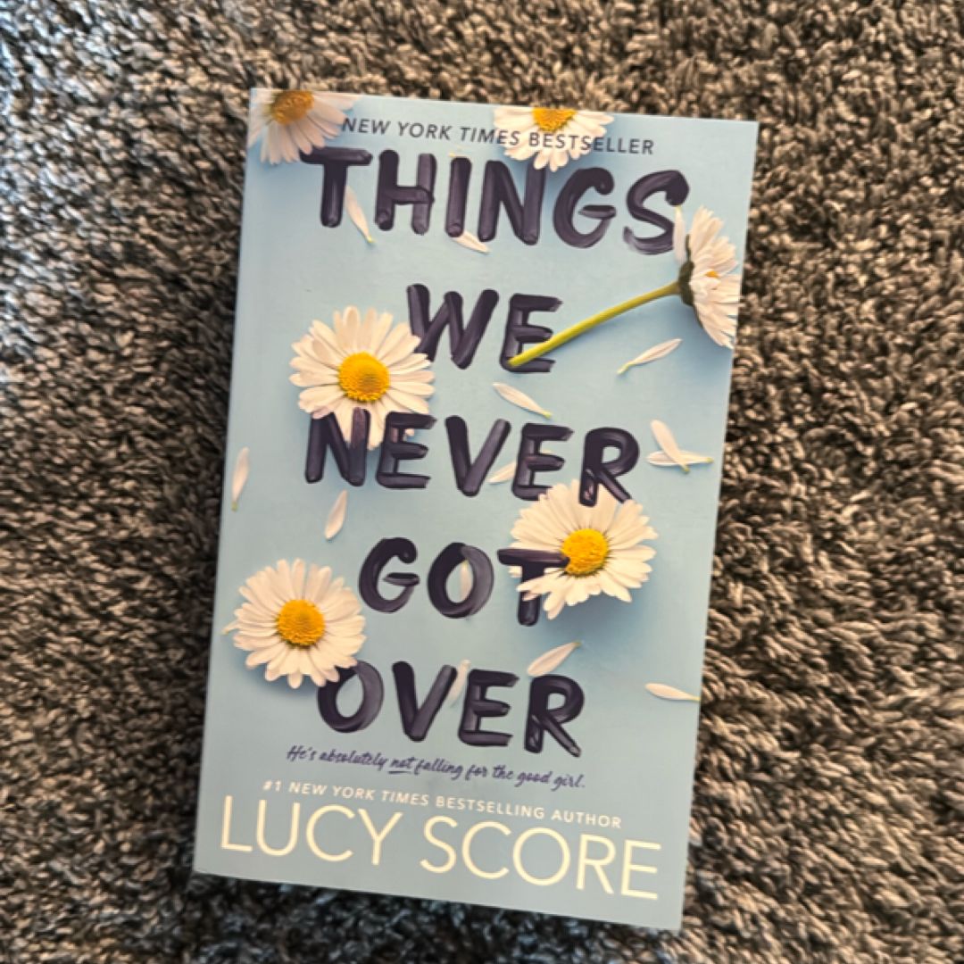 Things We Never Got Over