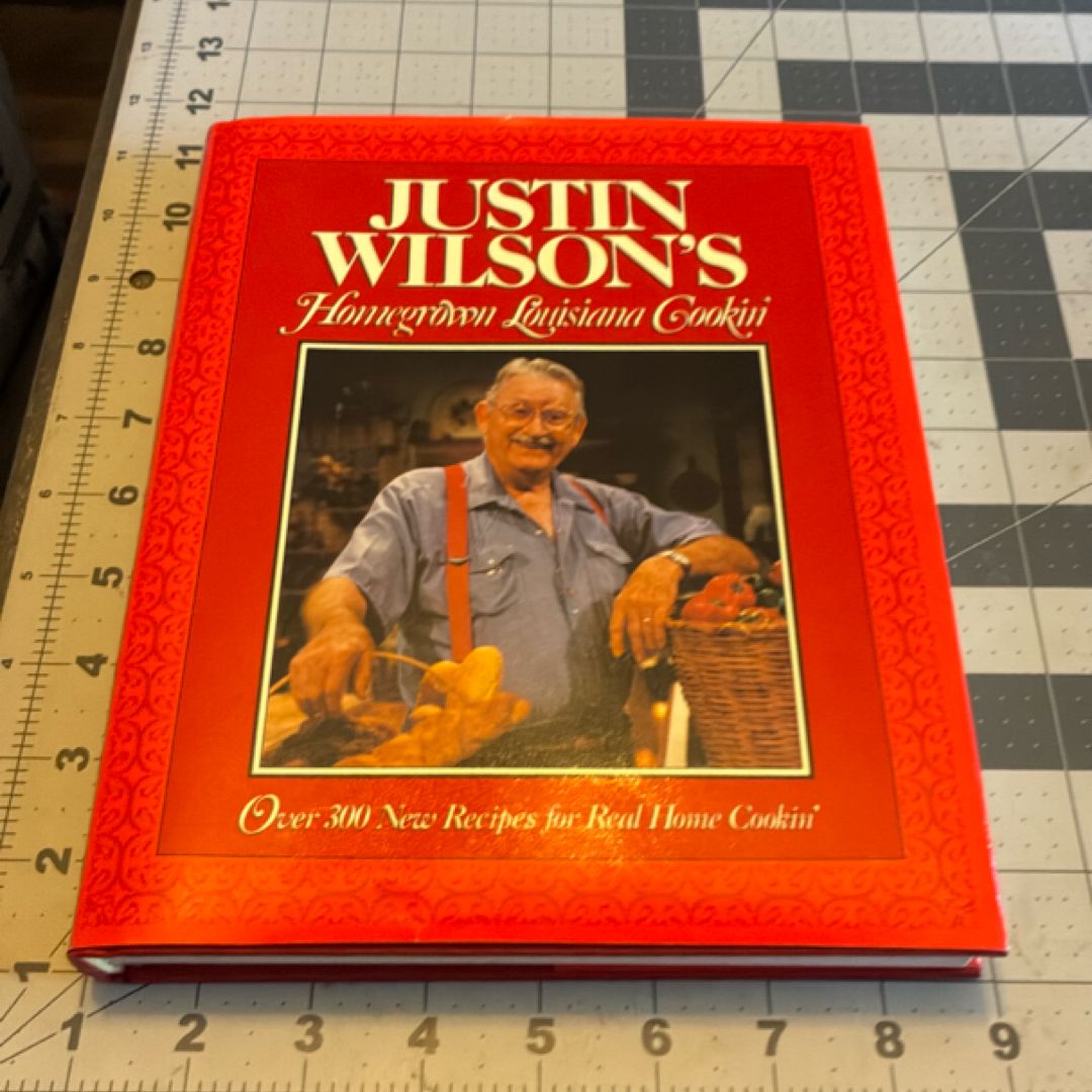 Justin Wilson's Homegrown Louisiana Cookin'