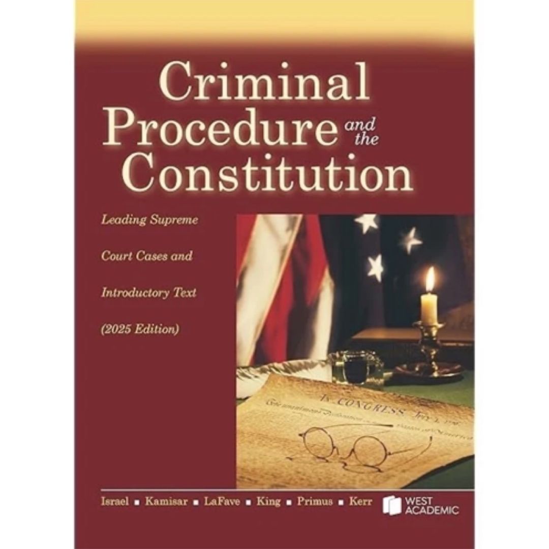 Criminal Procedure & The Consitution