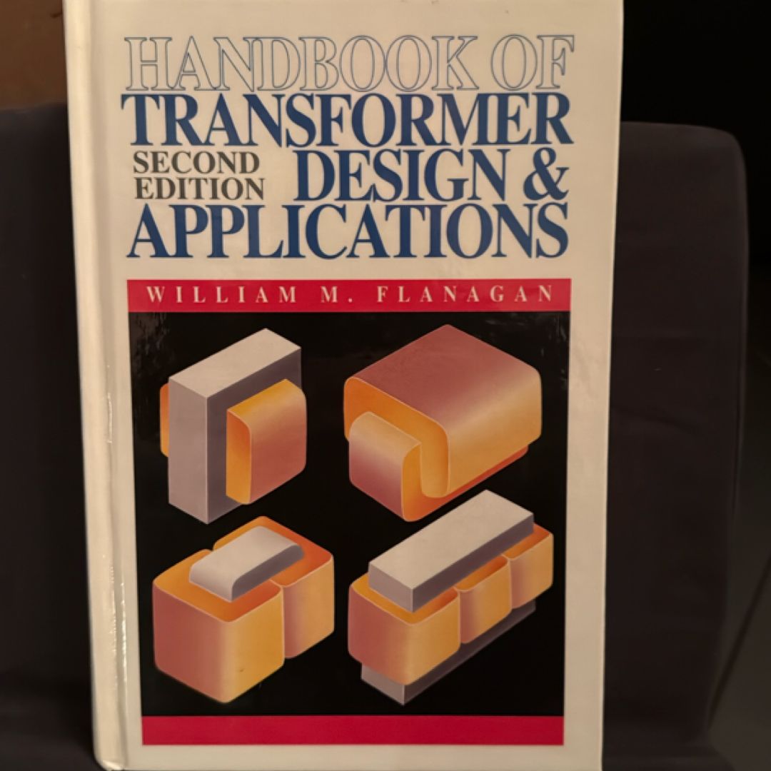 Handbook of Transformer Design and Applications