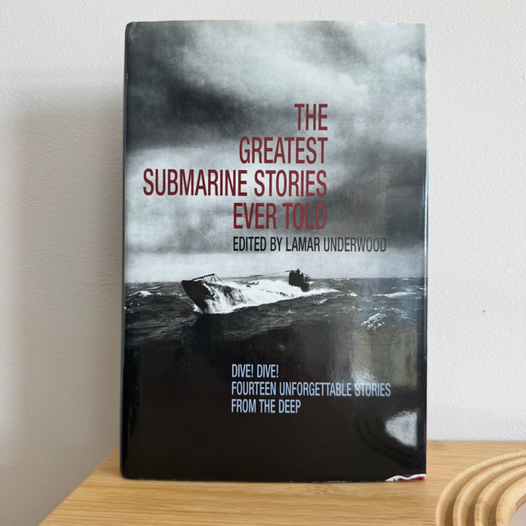 The Greatest Submarine Stories Ever Told