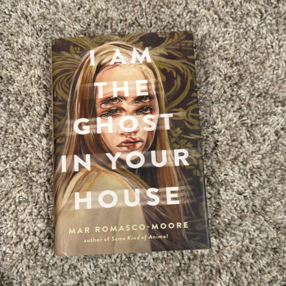 I Am the Ghost in Your House