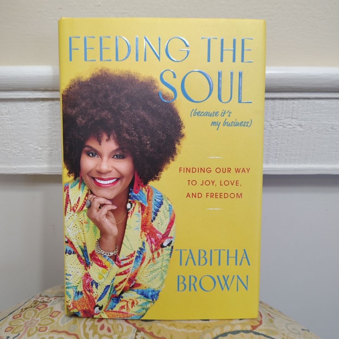 Feeding the Soul (Because It's My Business)