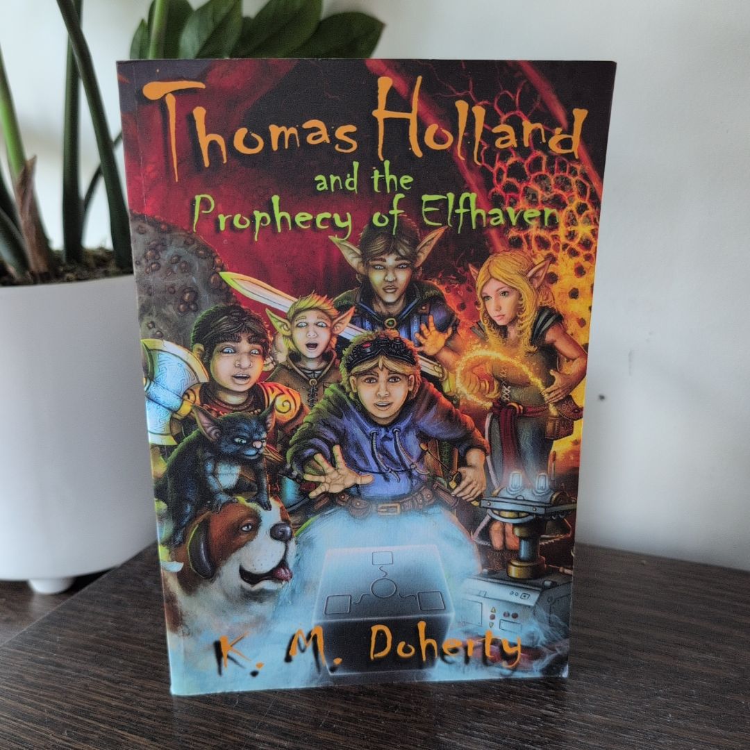 Thomas Holland and the Prophecy of Elfhaven (signed)