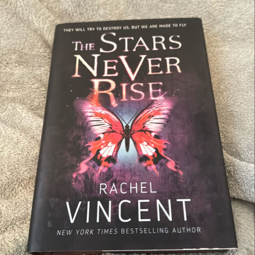 The Stars Never Rise