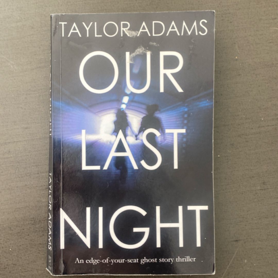 Our Last Night an Edge-Of-Your-Seat Ghost Story Thriller