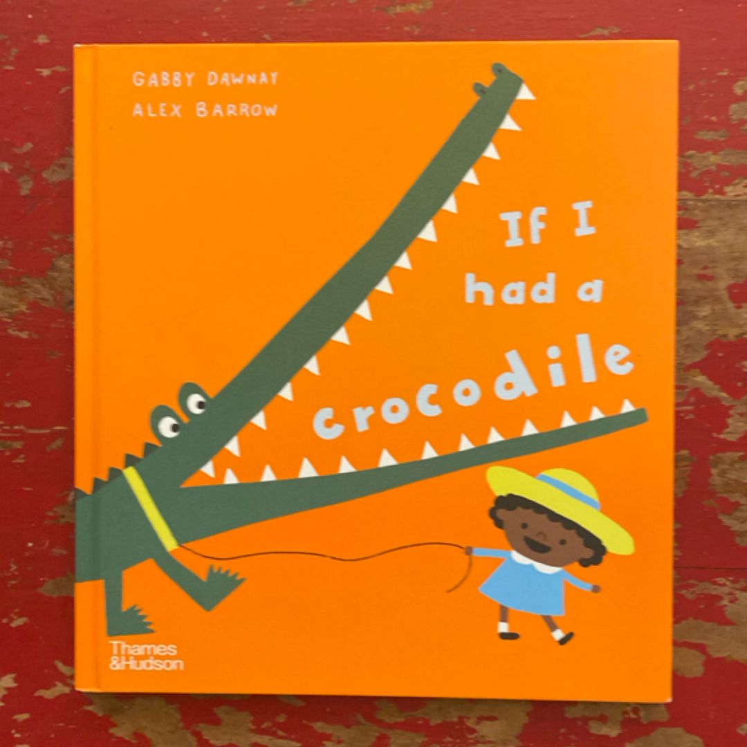 If I Had a Crocodile