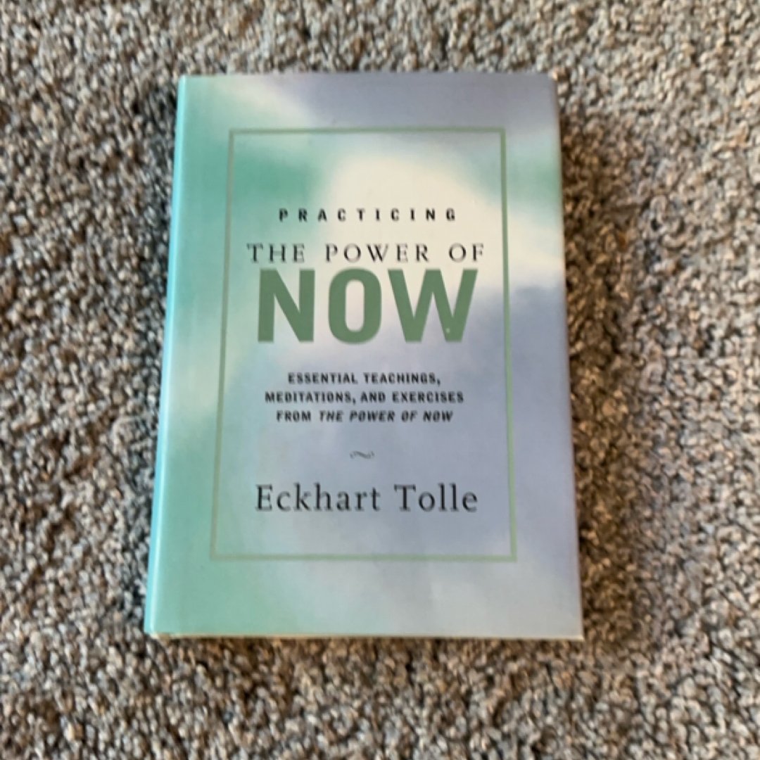 Practicing the Power of Now