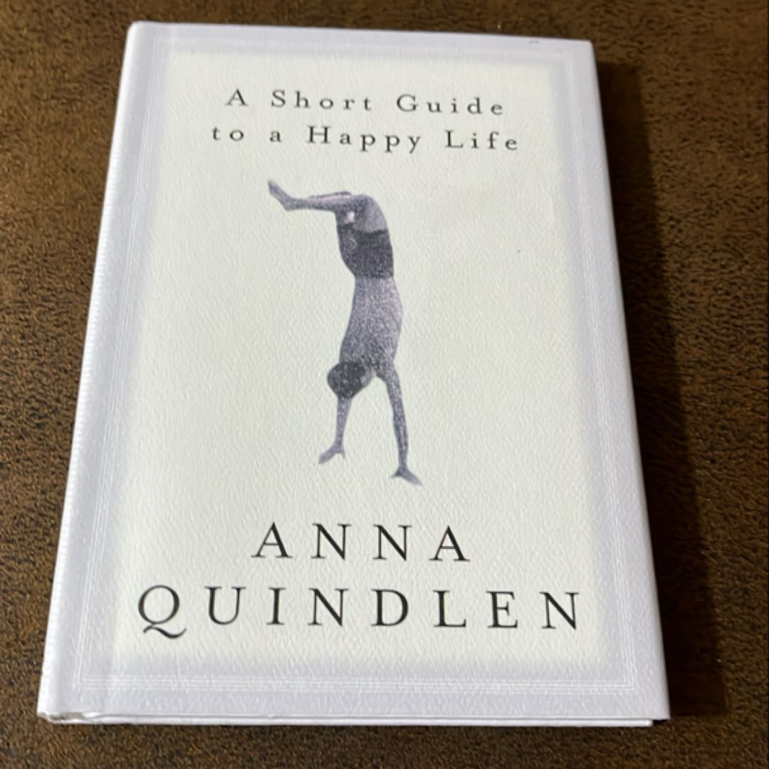A Short Guide to a Happy Life
