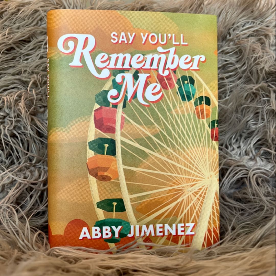 Say You’ll Remember Me by Abby Jimenez Peobably Smut Exclusive Limited Edition 