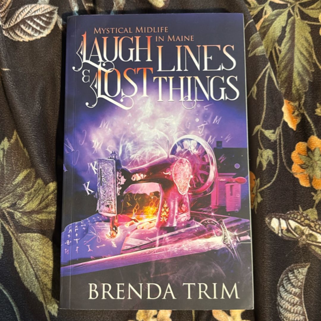 Laugh Lines and Lost Things