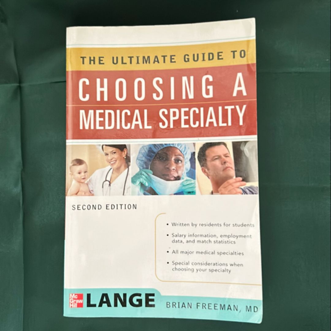 The Ultimate Guide to Choosing a Medical Specialty, Second Edition