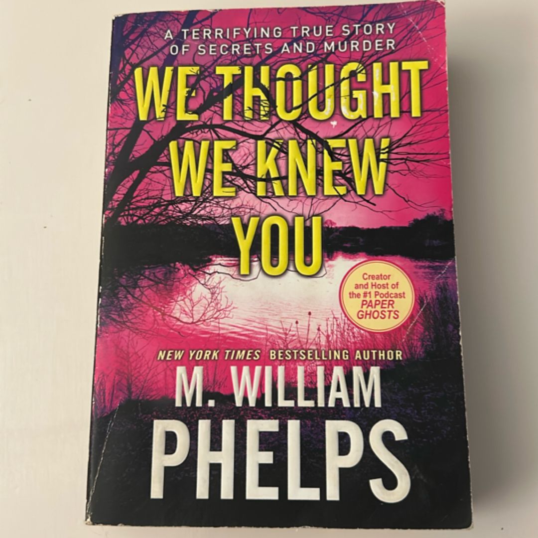 We Thought We Knew You