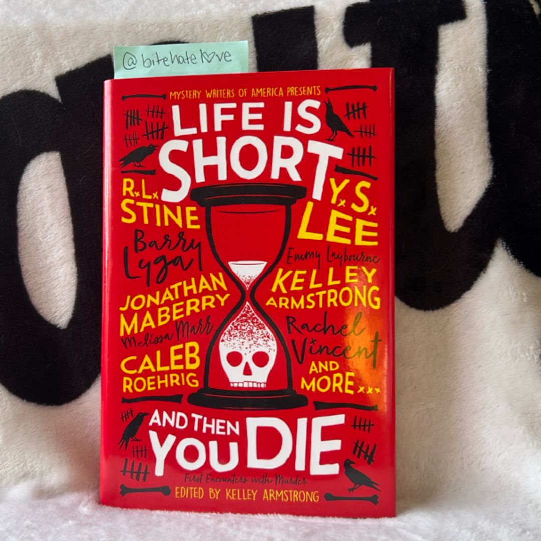 Life Is Short and Then You Die