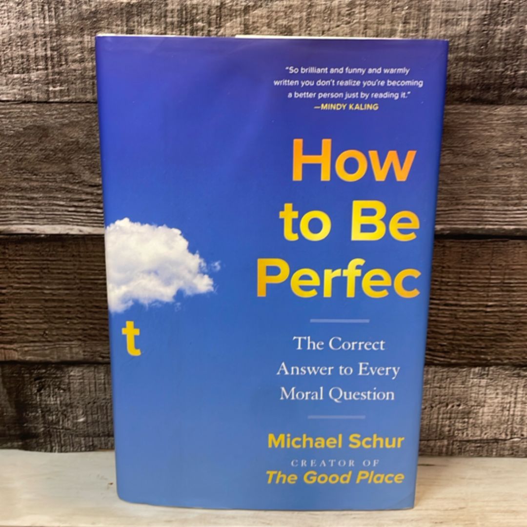 How to Be Perfect
